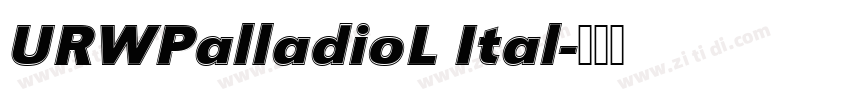 URWPalladioL Ital字体转换